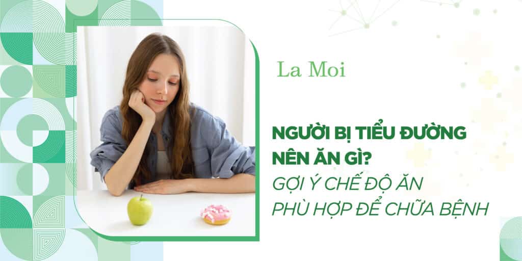 Người Bị Tiểu Đường Nên Ăn Gì? - Gợi Ý Chế Độ Ăn Phù Hợp Để Chữa Bệnh