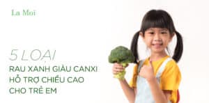 8 loại rau xanh giàu canxi hỗ trợ chiều cao cho trẻ em