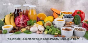 Thực phẩm hữu cơ có thực sự giúp ngăn ngừa ung thư