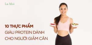 10 Thực phẩm giàu protein dành cho người giảm cân